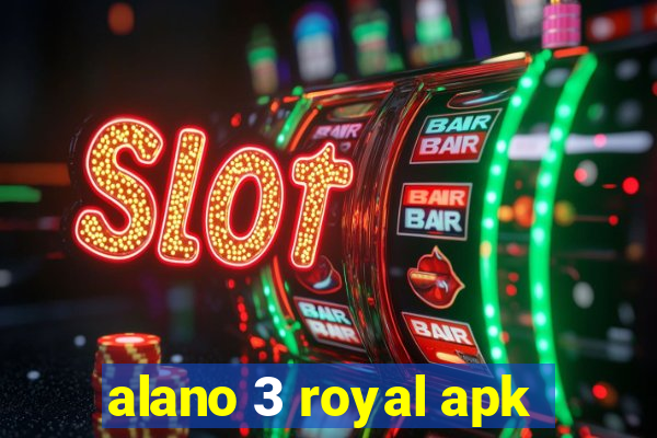 alano 3 royal apk